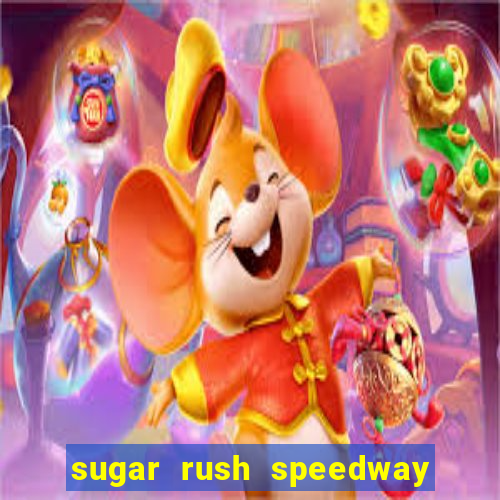 sugar rush speedway download android